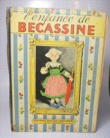 L'enfance De Bécassine - Bécassine