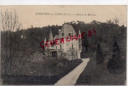 43 - MONISTROL SUR LOIRE - CHATEAU DE MARTINAS - Monistrol Sur Loire