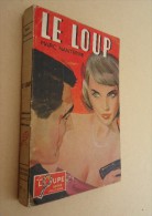 Editions Jacquier, Lyon - La Loupe Série Policière -no 74 -  Marc Nanterre - Le Loup - 1958 - Jacquier, Ed.