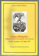 LIBRO Catálogo Bibliográfico : Biblioteca Pública Municipal De Yecla (Murcia) : Fondo Antiguo (I), Siglo XIX. / [Liborio - Histoire Et Art