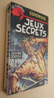 Librairie De La Cité, Lyon - Collection Le Caribou - No 36 - Jérome Joriss - Jeux Secrets - 1961 - Couverture Rémy - Caribou