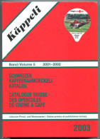 Catalogue D Opercules De Crème Kappeli 2003 (Band 5) - 570 Pages - Poids 850 G - Notes Manuscrites Voir Scan (6 Scan) - Coperchietti Di Panna Per Caffè