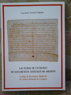 LIBRO Las Fichas De Catalogo De Documentos Textuales De Archivo: Catalogo De Documentos Medievales Del Archivo Municipal - Geschiedenis & Kunst