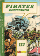 Pirates - Commando N° 117 - Editions Aventures Et Voyages - Avec Les Partisans - Charley - Juillet 1986 - BE - Pirates