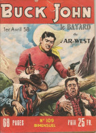 Buck John Le Bayard Du Far-West N° 109 - Editions Impéria - Avec Des Récits De Western - Avril 1958 - BE - Formatos Pequeños