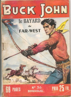 Buck John Le Bayard Du Far-West N° 36 - Editions Impéria - Avec Buck John Et Kit Carson - Mars 1955 - BE - Formatos Pequeños