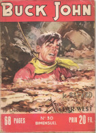Buck John Le Bayard Du Far-West N° 30 - Editions Impéria - Avec Buck John Et Kit Carson - Décembre 1954 - BE - Formatos Pequeños