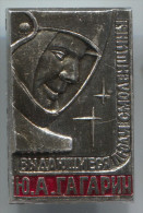 Space, Cosmos, Spaceship, Space Programe - Spaceman YURI GAGARIN, Pin, Old Badge,  Russia, Soviet Union - Space