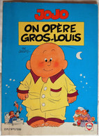 BD JOJO - 3 - On Opère Gros Louis - Rééd. Publicitaire Fina 1994 - Jojo