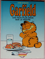 BD GARFIELD - 3 - Les Yeux Plus Gros Que Le Ventre - Rééd. 2002 - Garfield