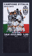 2013 SAN MARINO "JUVENTUS CAMPIONE D´ITALIA 2012/2013" SINGOLO ANNULLO PRIMO GIORNO - Used Stamps