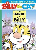 BD BILLY THE CAT - 7 - La Bande à Billy - EO 2002 - Billy The Cat