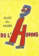 ILLUSTRATEUR SAVIGNAC  AFFICHE ALLEZ AU MUSEE DE L'HOMME  EDIT. CART'COM DOS NON CP - Savignac