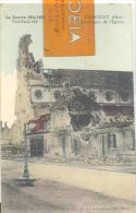 La Guerre 1914-1915   RIBECOURT ( Oise )  Les Ruines De L'Eglise , Trés Bon état ( Voir Scan ) - Ribecourt Dreslincourt