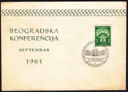 Yugoslavia 1961, Illustrated Cover "Conference In Belgrade" W./ Special Postmark "Belgrade",ref.bbzg - Covers & Documents