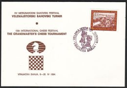 Yugoslavia 1984, Illustrated Card "Grandmasters Chess Tournament" W./ Special Postmark "Vrnjacka Banja",ref.bbzg - Covers & Documents