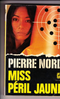 Le Livre De Poche Policier 4790 ** Pierre Nord " Miss Péril Jaune " BE - Pierre Nord