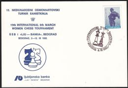 Yugoslavia 1985, Illustrated Card "Int. Women Chess Tournament  In Belgrade" W./ Special Postmark "Belgrade",ref.bbzg - Covers & Documents
