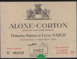 ETIQUETTE DE VIN ALOXE CORTON DOMAINE FABIEN ET LOUIS SAIER 1982 N°004723 - PORT 1,10 EURO - Bourgogne