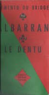 Manuel/Memento Du Bridge/ Alb Arran/Le Dentu /Fayard/ 1965    JE105 - Andere & Zonder Classificatie