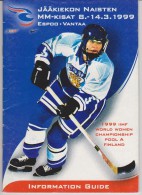 Official ICE HOCKEY Media Guide 1999 I I H F World Women Championship Pool A In Finland - Abbigliamento, Souvenirs & Varie