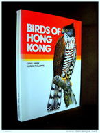 "BIRDS OF HONG KONG" Ornithology China Ornithologie Oiseau Bird Vogel Chine VINEY, PHILLIPS ! - Vita Selvaggia