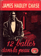 James Hadley CHASE 12 Balles Dans La Peau (EO, 1948) La Tour De Londres N°13 - Livre Plastic - La Tour De Londres