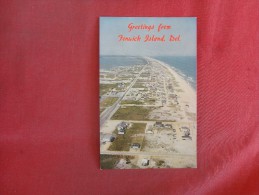 - Delaware> Greetings   Fenwick Island  Aerial View ---   --------ref 1475 - Andere & Zonder Classificatie