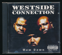 Rap, Hip Hop : WESTSIDE CONNECTION "Bow Down" (1996) 13 Titres, Virgin - Rap & Hip Hop