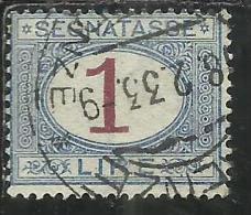 ITALIA REGNO ITALY KINGDOM 1890 - 1894 SEGNATASSE DEL 1870 TAXES DUE TASSE CIFRA NUMERAL LIRE 1 TIMBRATO USED - Taxe