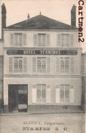 ETAMPES PUBLICITE " HOTEL TERMINUS " AUDOUY PROPRIETAIRE 91 ESSONNE - Etampes