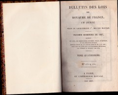 LIVRE 1837 - BULLETIN DES LOIS DU ROYAUME DE FRANCE -LOUIS PHILIPPE Ier - 1801-1900