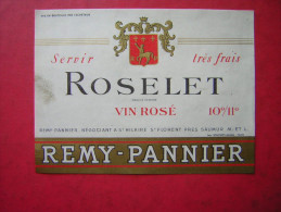 ETIQUETTE  ROSELET  VIN ROSE 10° / 11 ° REMY PANNIER  NEGOCIANT A ST HILAIRE ST FLORENT PRES SAUMUR M Et L - Rosés