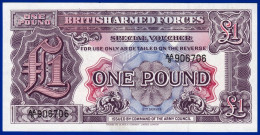 BILLET MONNAIE 1£ ONE POUND BRITISH ARMED FORCES SPECIAL VOUCHER 2nd SERIES NEUF N° 906706 ISSUED BY COMMAND OF THE ARMY - British Armed Forces & Special Vouchers