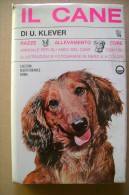 PCI/19 Klever IL CANE Ed.Mediterranee 1959/RAZZE/ALLEVAMENTO/CO LLIE/TERRIER... - Pets