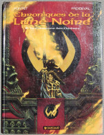 BD CHRONIQUES DE LA LUNE NOIRE - 6 - La Couronne Des Ombres - EO 1995 - Chroniques De La Lune Noire