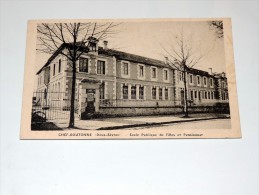 Carte Postale Ancienne : CHEF BOUTONNE : Ecole Publique De Filles Et Pensionnat - Chef Boutonne