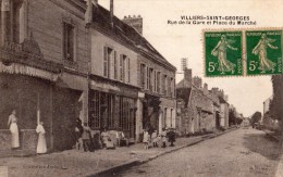 VILLIERS-SAINT-GEORGES RUE DE LA GARE ET PLACE DU MARCHE COMMERCES ANIMEE - Villiers Saint Georges