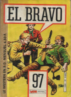 EL BRAVO N° 97 BE MON JOURNAL 10-1985 - Mon Journal