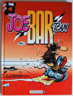 BD JOE BAR TEAM - Tome 4 - Rééd. 1999 - Joe Bar Team