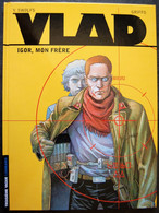 BD VLAD - 1 - Igor, Mon Frère - Rééd. 2002 - Vlad