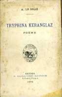 Tryphina Keranglaz Par Anatole Le Braz Avec Ex-dono De Francis Gourvil (Barr Ilio) à Paul Hutin (Ouest-éclair) - Bretagne