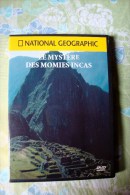 Dvd Zone 2 National Geographic Le Mystère Des Momies Incas Version Française - Documentary