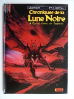 Chroniques De La Lune Noire, Quand Sifflent Les Serpents  En  EO 1992, En TBE - Chroniques De La Lune Noire