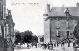 C1153 Cpa 23  Dun Le Palleteau -  Hôtel Des Postes Et Avenue De La Souterraine - Dun Le Palestel