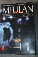 Rare Livre "Meulan 2000, Chronique D´une Ville" Histoire Ancienne Et Contemporaine De Meulan-sur-Seine - Vexin - Ile-de-France