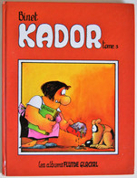 BD KADOR (BINET) - Tome 3 - Rééd. 1986 FLUIDE GLACIAL - Kador