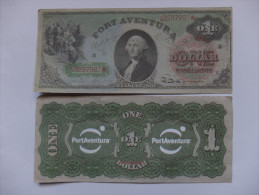 BILLET ESPAGNE - FANTAISIE - PARC D´ATTRACTIONS - PORT AVENTURA - 1 $ U.S. - WASHINGTON - [ 8] Fakes & Specimens