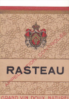 VIEILLE ETIQUETTE DE RASTEAU / GRAND VIN DOUX NATUREL - Languedoc-Roussillon