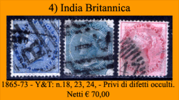 India-Britannica-004 -1865-73 - Y&T: N.18, 23, 24, (o) - Privi Di Difetti Occulti - - 1858-79 Compagnie Des Indes & Gouvernement De La Reine